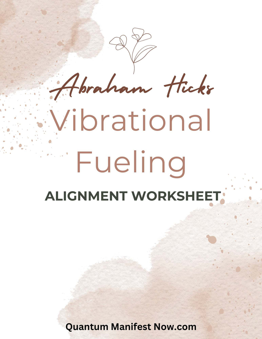 Unlock Your Power with Abraham Hicks’ Vibrational Fueling