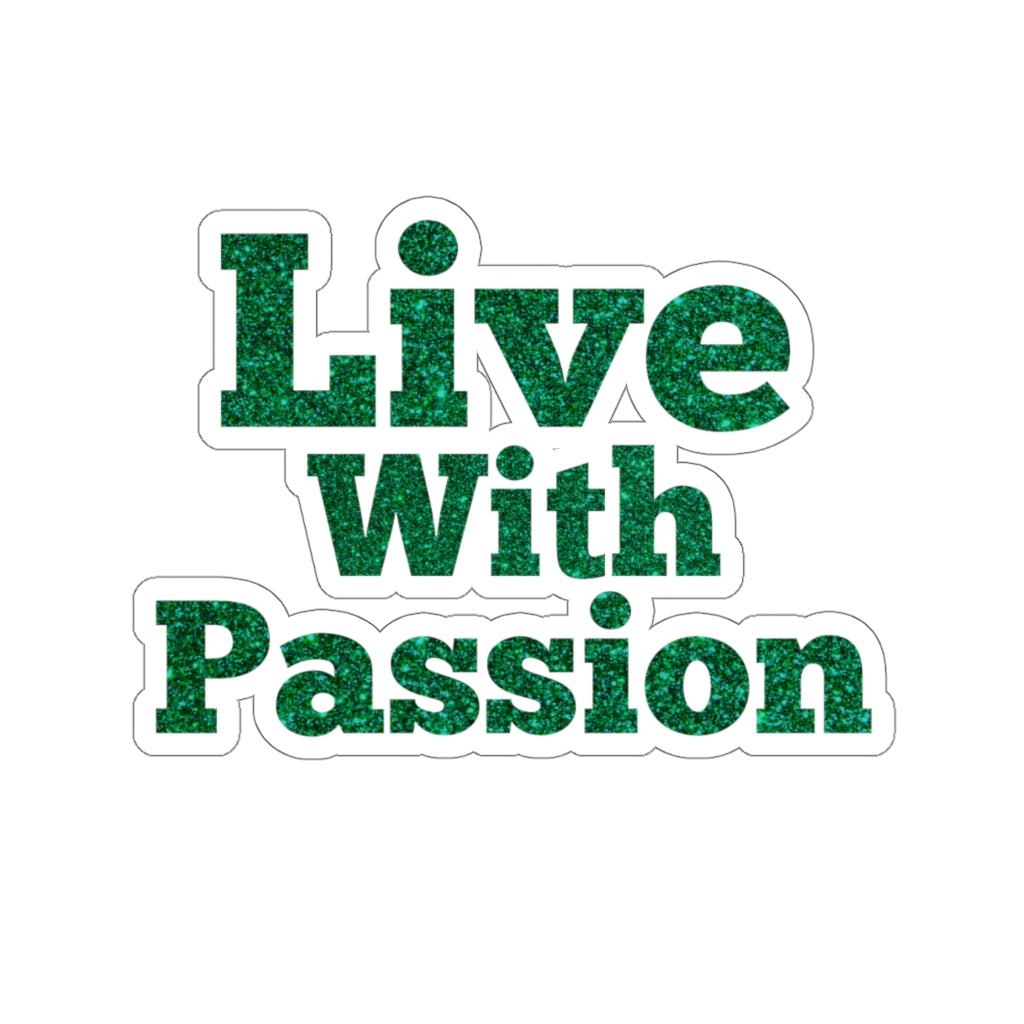 LIve With Passion! Tony Robbins Quote - Kiss-Cut Stickers