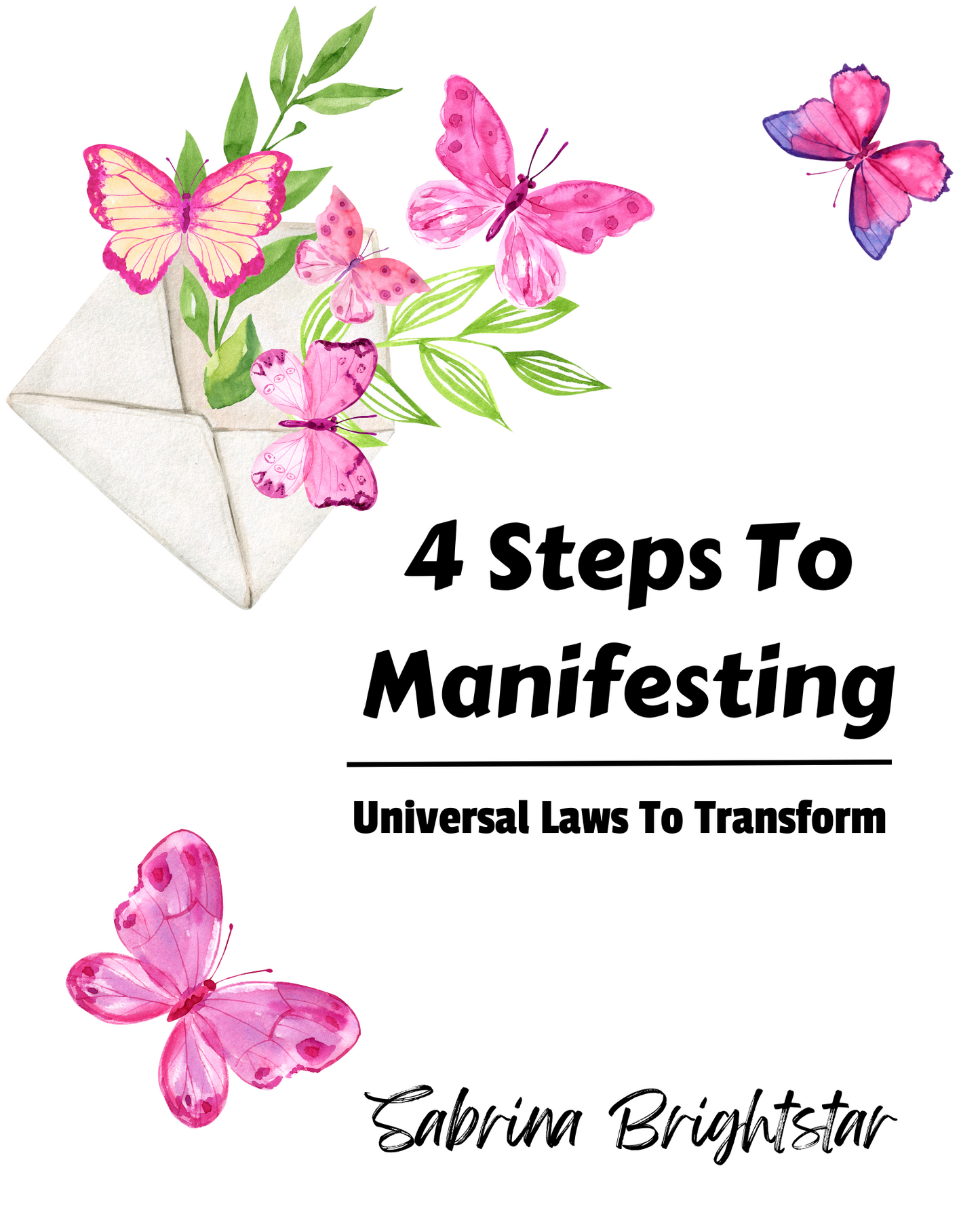 Free eBook: Manifesting with the 4-Step Process - A Journey into the Quantum Field - FREEBIE